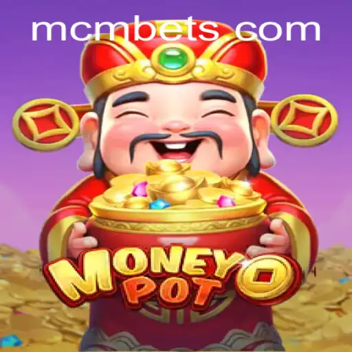 Exploring MoneyPot: A Comprehensive Guide to MCM.GAME